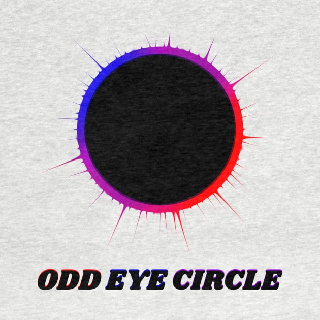 ODD EYE CIRCLE! by ShinyBat